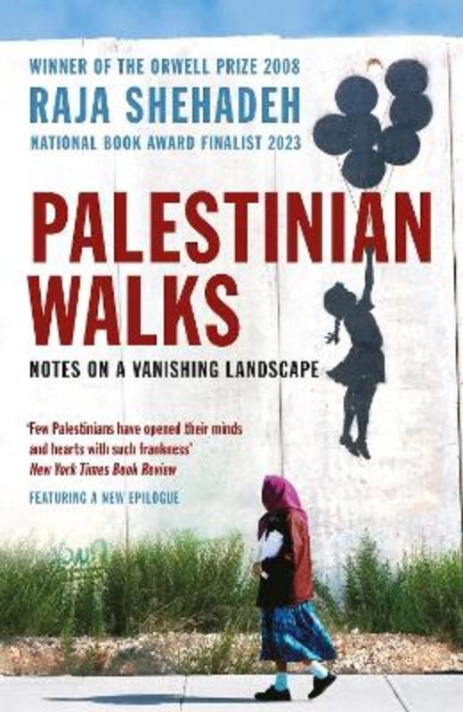 Palestinian Walks by Raja Shehadeh - 9781861978998