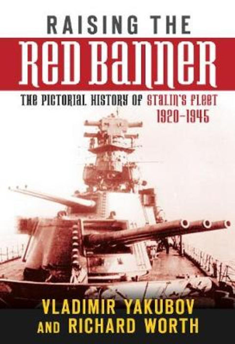 Raising the Red Banner by Vladimir Yakubov - 9781862274501