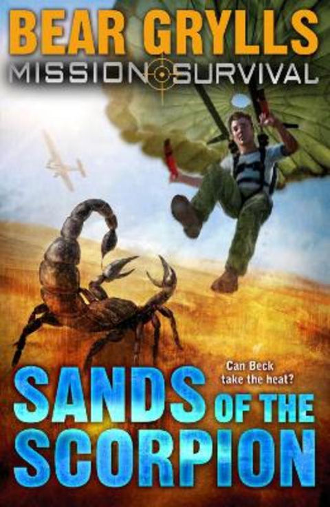 Mission Survival 3: Sands of the Scorpion by Bear Grylls - 9781862304826