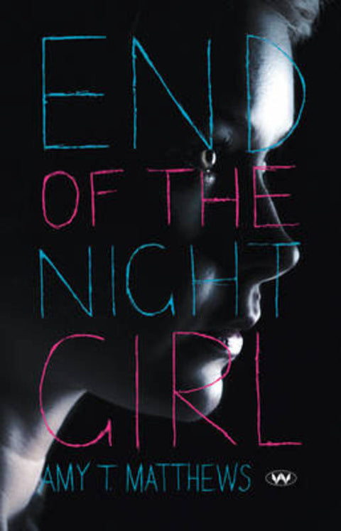 End of the Night Girl by Amy T. Matthews - 9781862549449