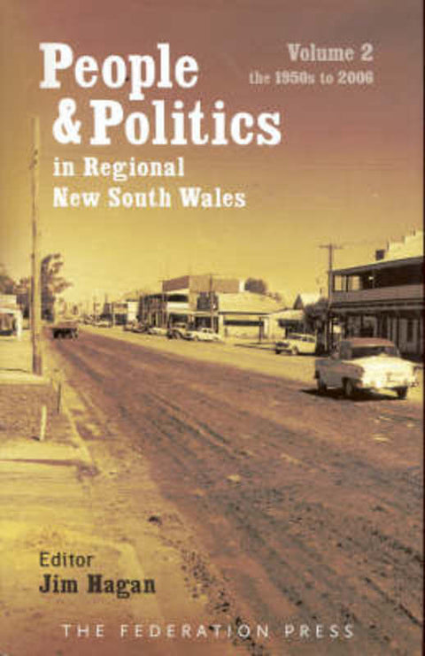 People and Politics in Regional New South Wales by Jim Hagan - 9781862875722