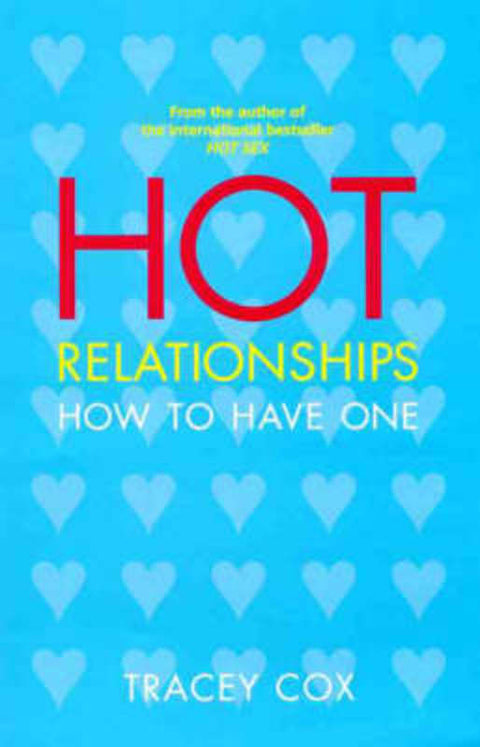 Hot Relationships by Tracey Cox - 9781863251303