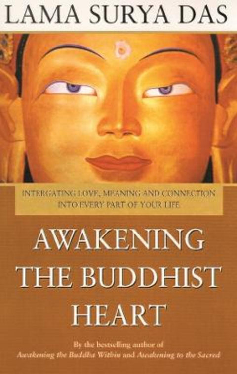 Awakening The Buddhist Heart by Lama Surya Das - 9781863252836