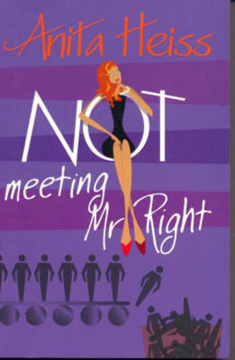 Not Meeting Mr Right by Anita Heiss - 9781863255110