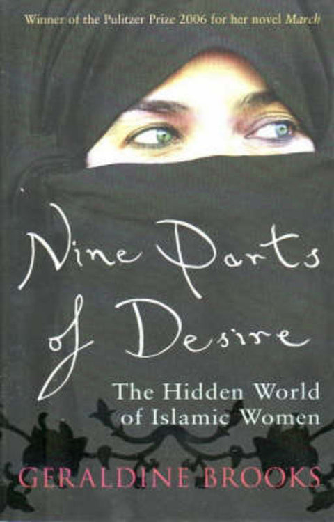 Nine Parts of Desire by Geraldine Brooks - 9781863256124
