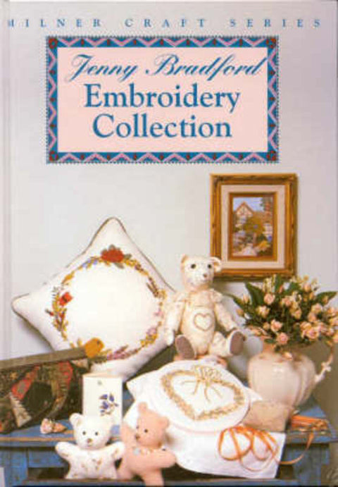 The Jenny Bradford Embroidery Collection by Jenny Bradford - 9781863511674