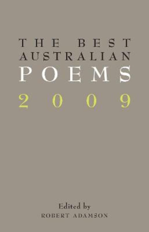 The Best Australian Poems 2009 by Robert Adamson - 9781863954525