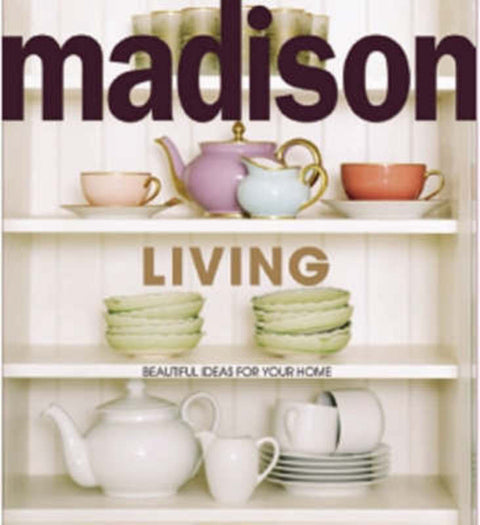Madison Living by Madison - 9781863968379