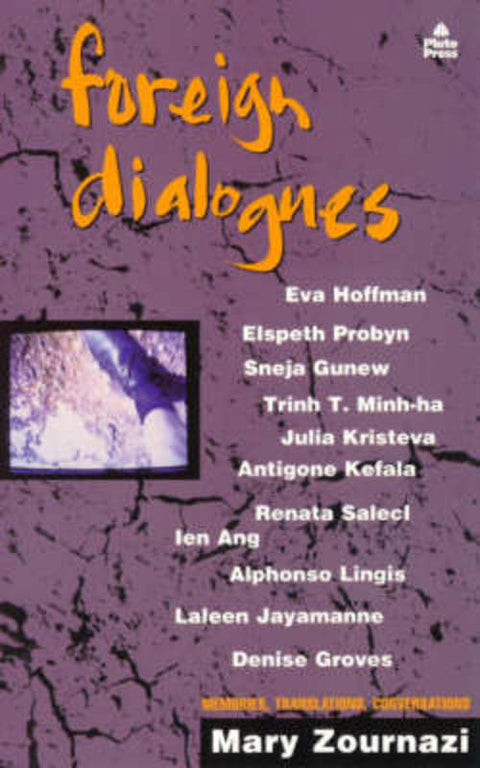 Foreign Dialogues: Memories, Translations, Conversations by Mary Zournazi - 9781864030471