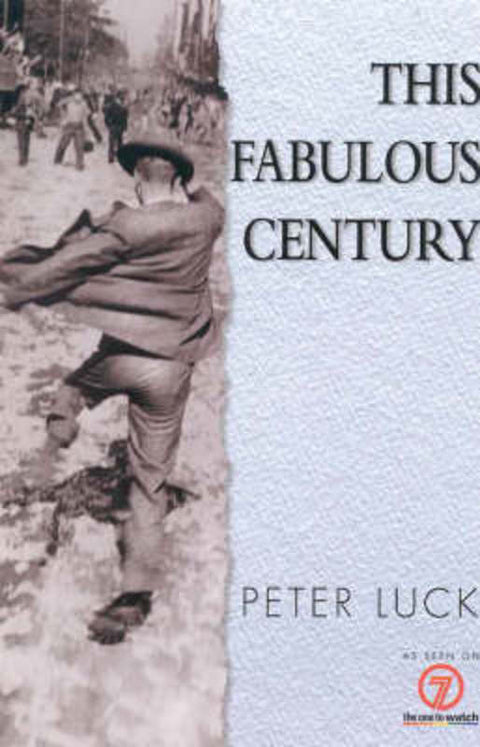 This Fabulous Century by Peter Luck - 9781864365986