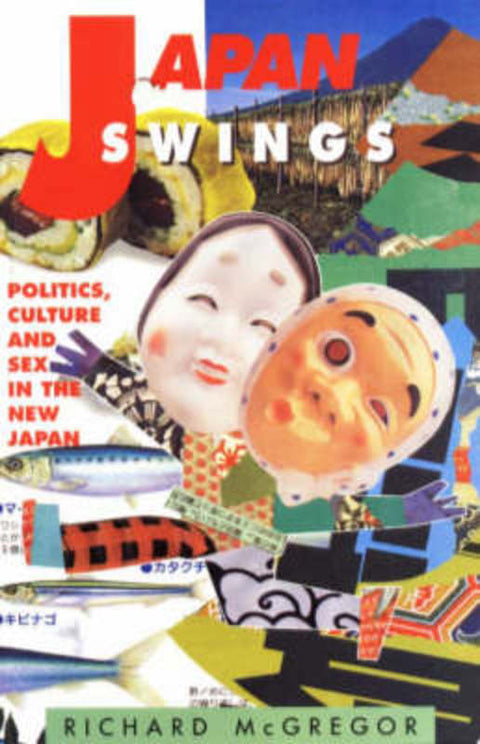 Japan Swings by Richard McGregor - 9781864480771