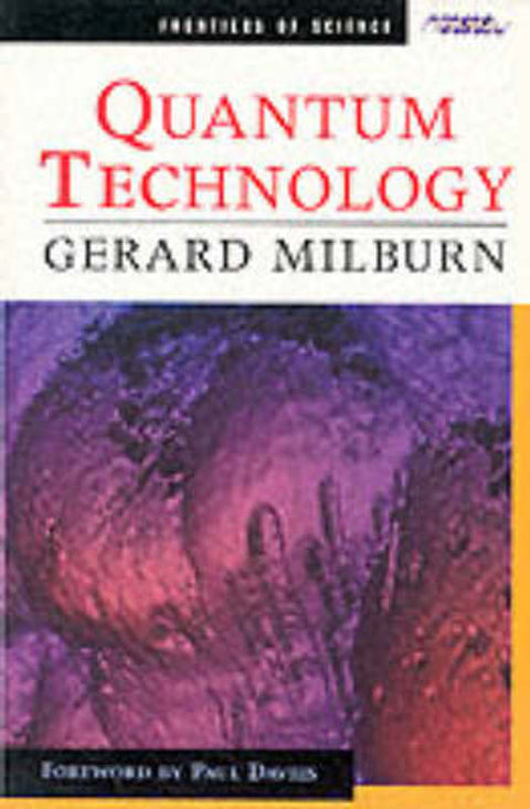 Quantum Technology by Gerard Milburn - 9781864481464