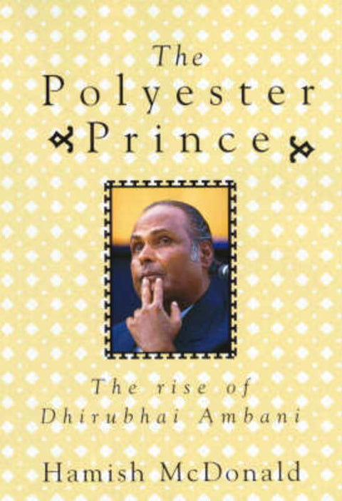 The Polyester Prince by Hamish McDonald - 9781864484687