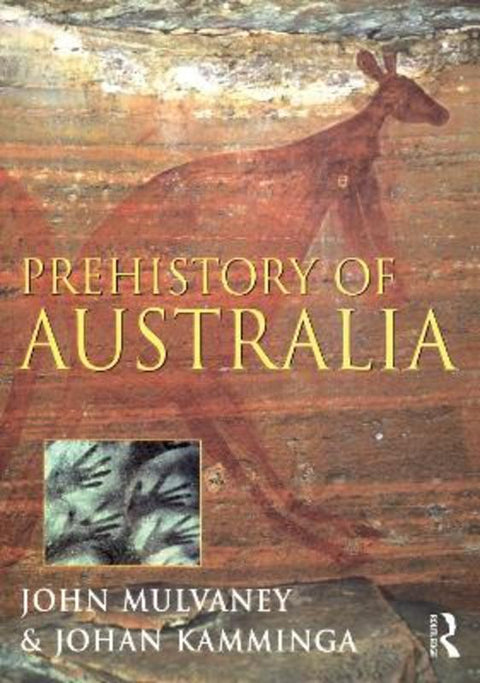 Prehistory of Australia by John Mulvaney - 9781864489507
