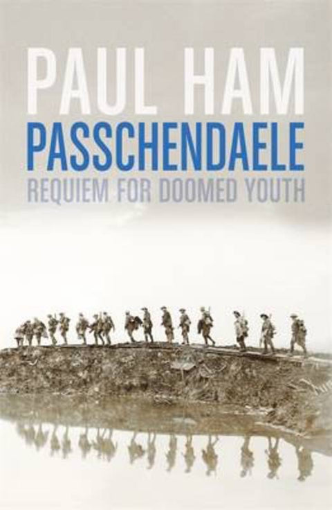 Passchendaele by Paul Ham - 9781864711448