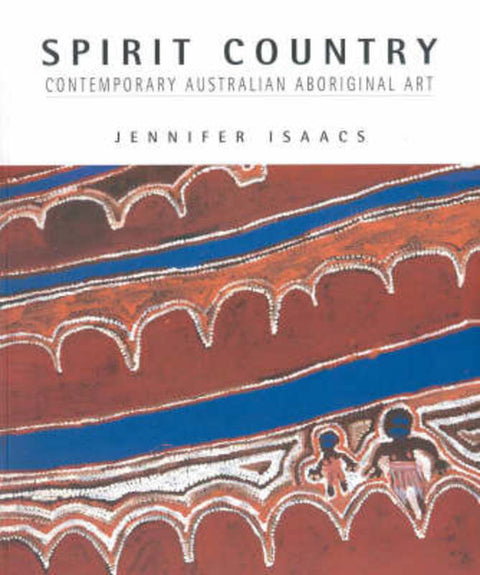 Spirit Country by Jennifer Isaacs - 9781864980493