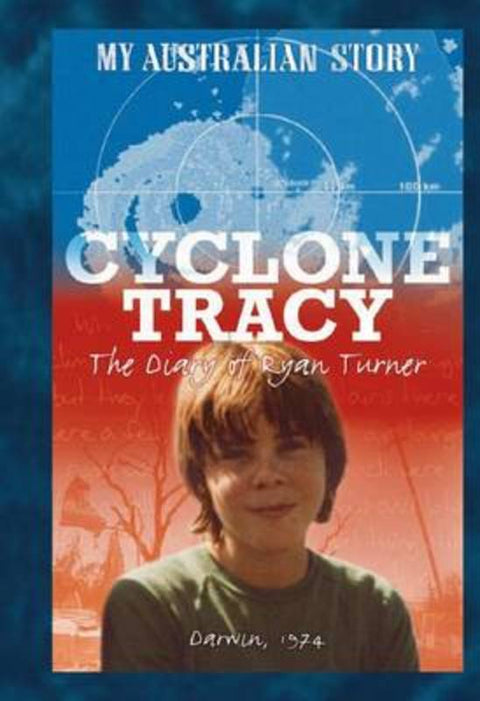 My Australian Story: Cyclone Tracy by Alan Tucker - 9781865049168