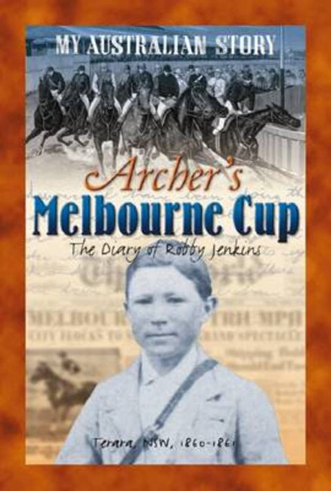 My Australian Story: Melbourne Cup by Vashti Farrer - 9781865049410