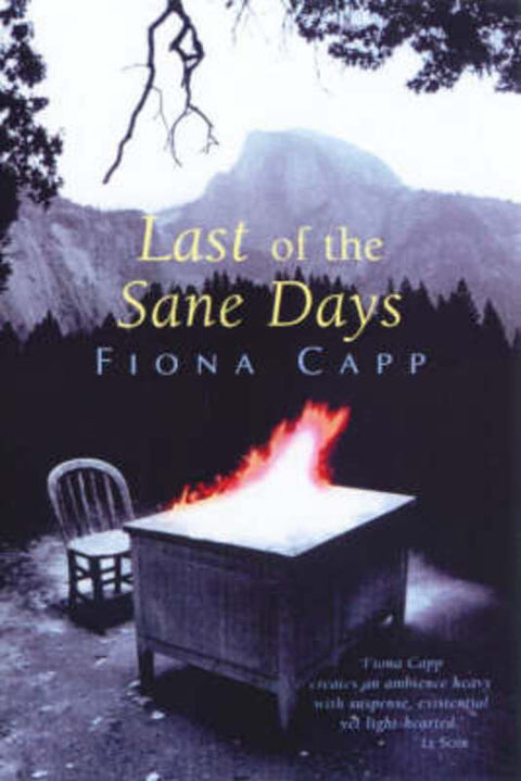 The Last of the Sane Days by Fiona Capp - 9781865080215