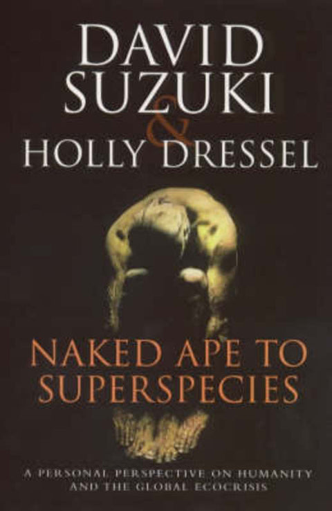 Naked Ape to Superspecies by David Suzuki - 9781865081953