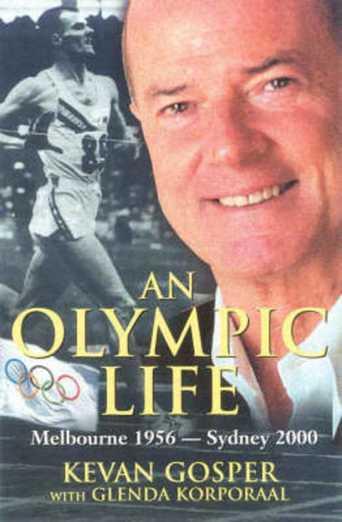 An Olympic Life by Kevan Gosper - 9781865082677