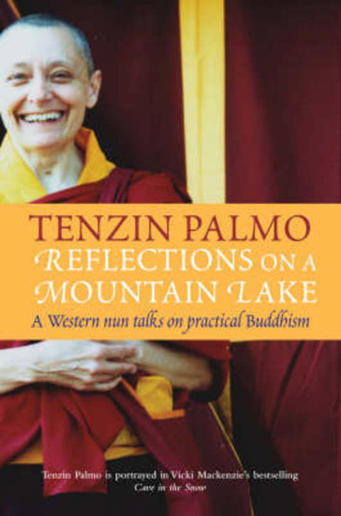 Reflections on a Mountain Lake by Tenzin Palmo - 9781865088105