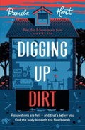 Digging Up Dirt by Pamela Hart - 9781867201878