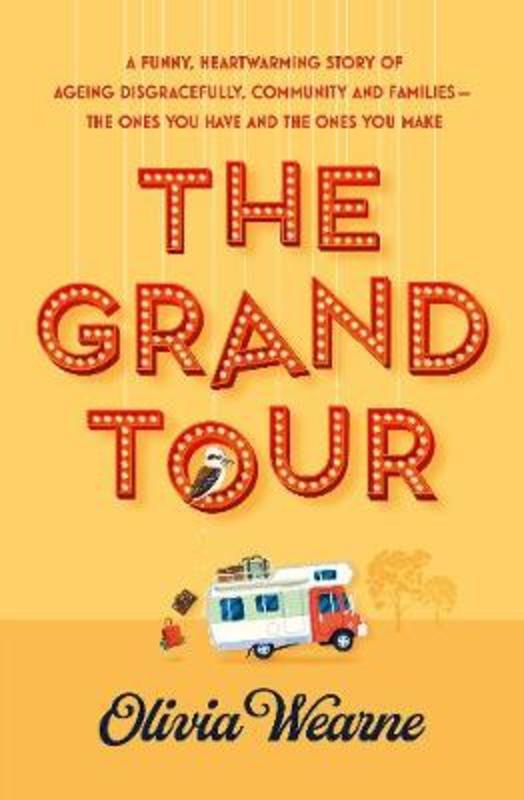 The Grand Tour by Olivia Wearne - 9781867203803