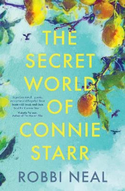 The Secret World of Connie Starr by Robbi Neal - 9781867207825