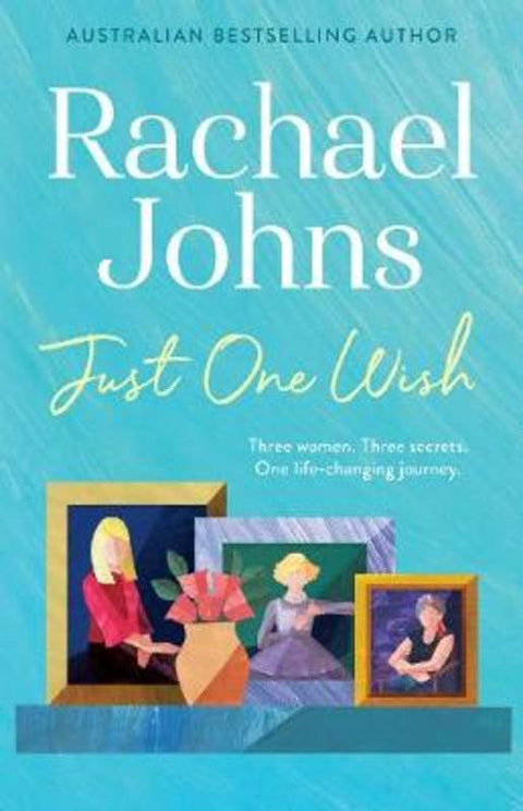 Just One Wish by Rachael Johns - 9781867207955