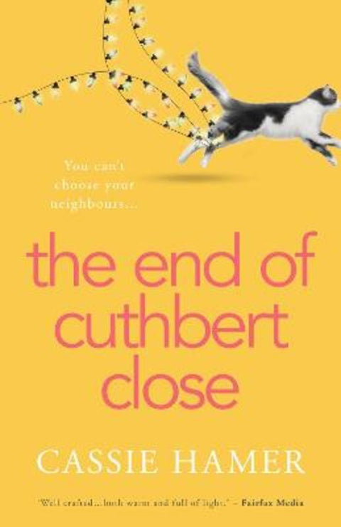 The End of Cuthbert Close by Cassie Hamer - 9781867208013