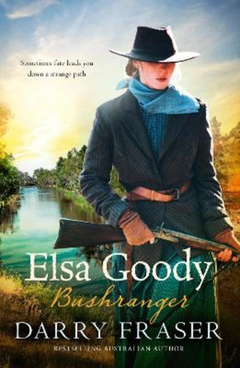 Elsa Goody, Bushranger by Darry Fraser - 9781867208075