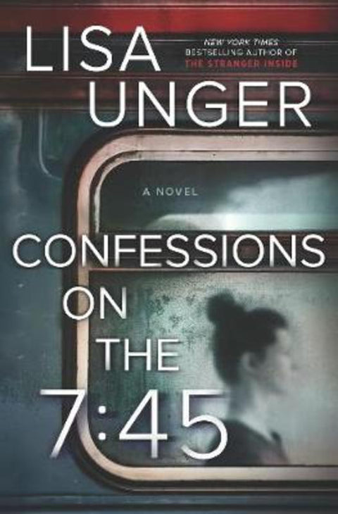 Confessions on the 7 by Lisa Unger - 9781867213390