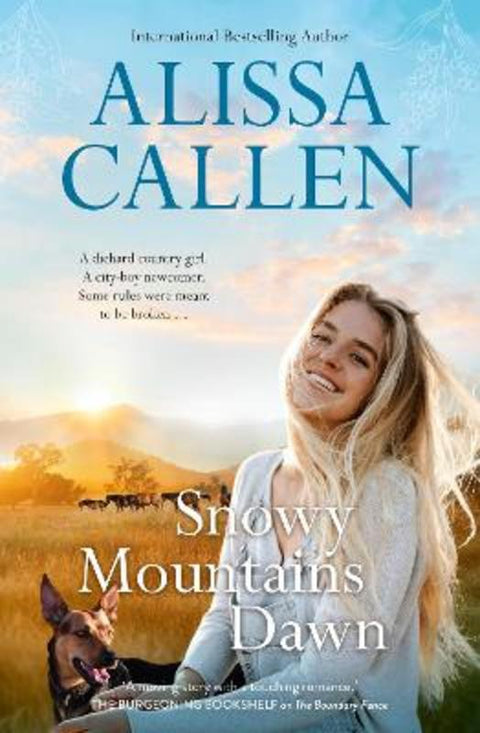 Snowy Mountains Dawn (A Bundilla Novel #4) by Alissa Callen - 9781867215875