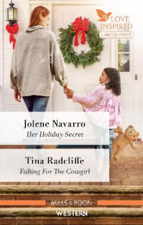 Her Holiday Secret/Falling for the Cowgirl by Tina Radcliffe - 9781867237457