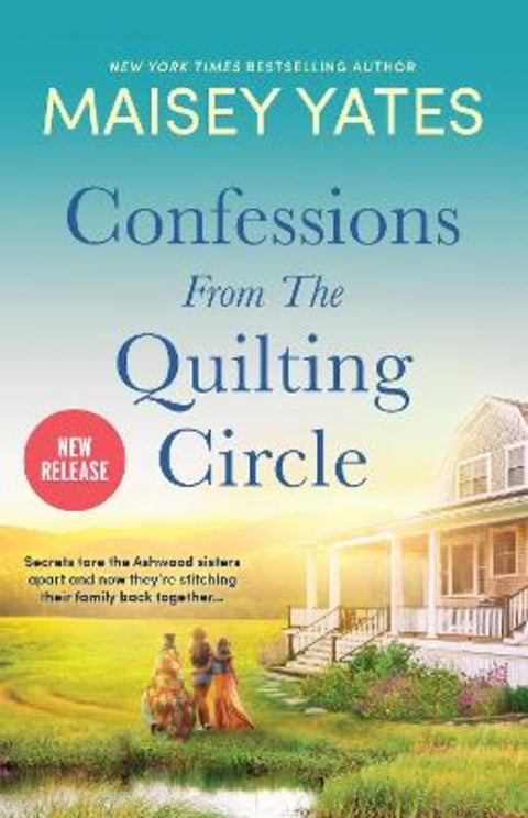 Confessions from the Quilting Circle by Maisey Yates - 9781867253907