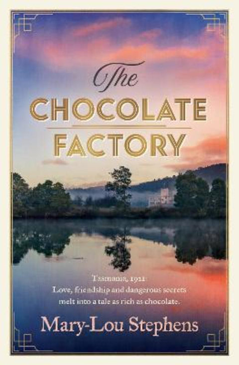 The Chocolate Factory by Mary-Lou Stephens - 9781867255659