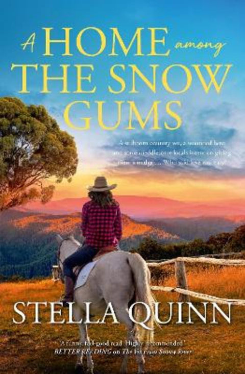 A Home Among the Snow Gums by Stella Quinn - 9781867255697