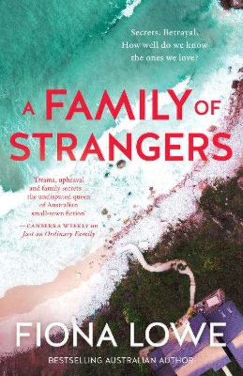 A Family of Strangers by Fiona Lowe - 9781867255970