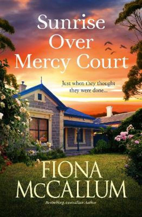 Sunrise Over Mercy Court by Fiona McCallum - 9781867261469