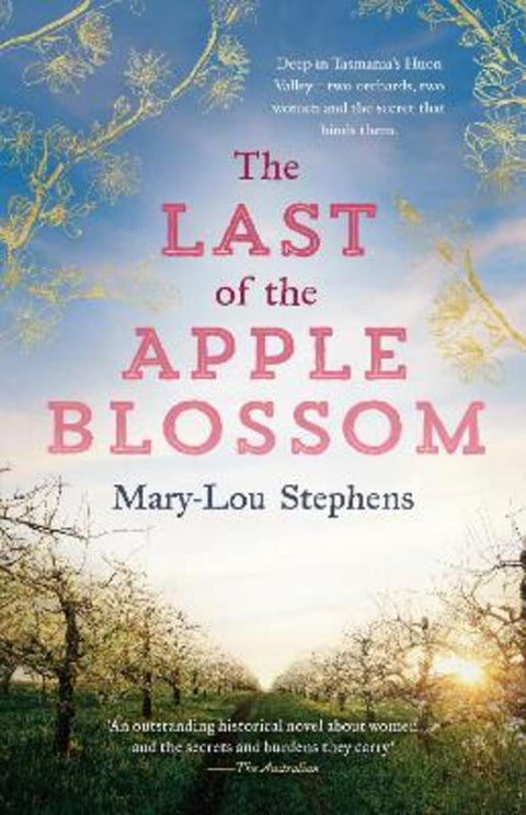 The Last of the Apple Blossom by Mary-Lou Stephens - 9781867266419