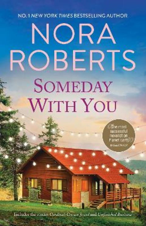 Someday With You/Cordina's Crown Jewel/Unfinished Business by Nora Roberts - 9781867284321