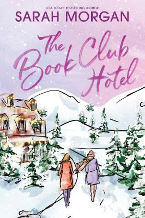 The Book Club Hotel by Sarah Morgan - 9781867290964