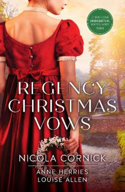 Regency Christmas Vows/The Blanchland Secret/The Mistress of Hanover Square/An Earl Beneath The Mistletoe by Anne Herries - 9781867291046