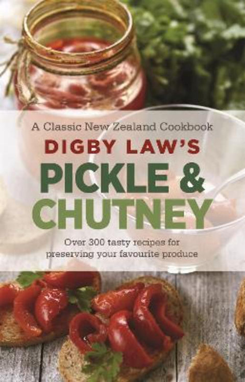 Digby Law's Pickle and Chutney Cookbook by Law Digby - 9781869710552