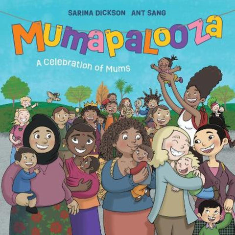 Mumapalooza by Sarina Dickson - 9781869714802