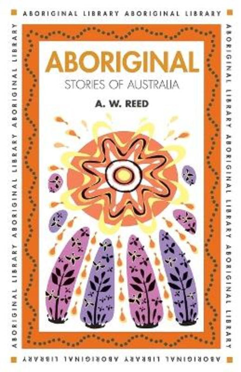 Aboriginal Stories of Australia by A. W. Reed - 9781876334178