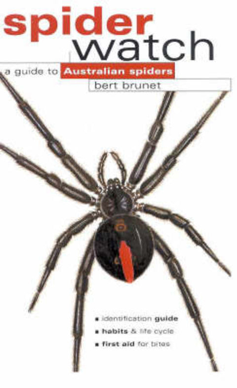 Spiderwatch by Bert Brunet - 9781876334499