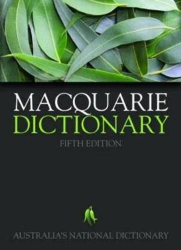 Macquarie Dictionary Fifth Edition by Macquarie Dictionary - 9781876429669