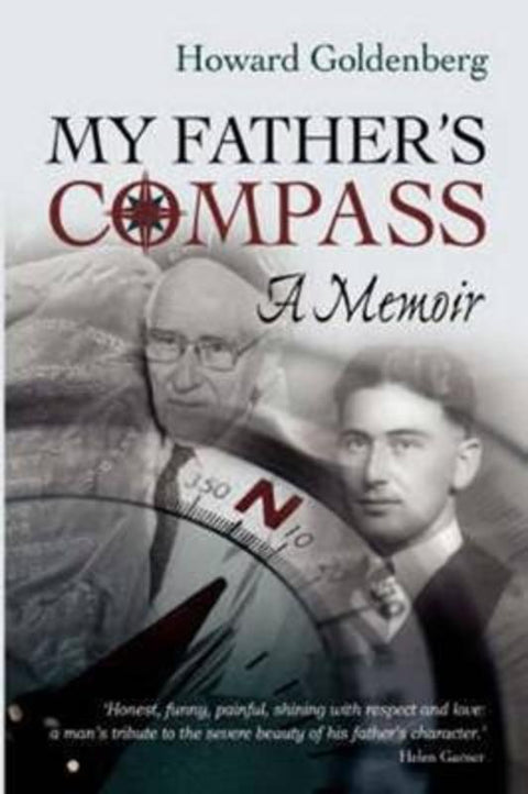 My Fathers Compass - A Memoir by Howard Goldenberg - 9781876462482